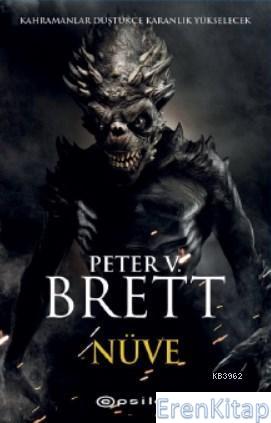 Nüve : İblis Döngüsü Peter V. Brett
