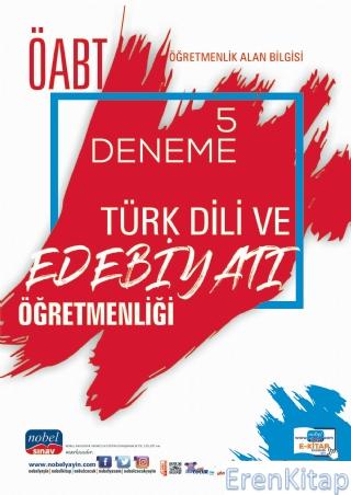 Öabt Türk Dili ve Edebiyatı - Öğretmenlik Alan Bilgisi - 5 Deneme