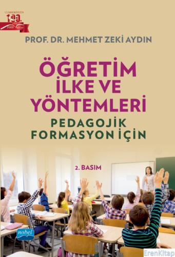 Öğretim İlke ve Yöntemleri - Pedagojik Formasyon İçin Mehmet Zeki Aydı