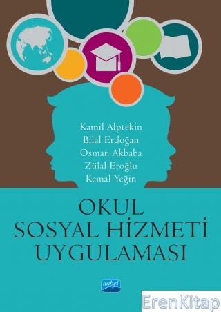 Okul Sosyal Hizmeti ve Uygulaması Kamil Alptekin