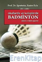 Okullarda ve Kulüplerde Badminton Rasim Kale