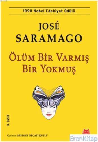 Ölüm Bir Varmış Bir Yokmuş 1998 Nobel Edebiyat Ödülü Jose Saramago