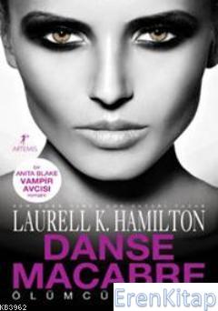 Ölümcül Dans Laurell K. Hamilton