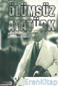 Ölümsüz Atatürk Norman Itzkowitz
