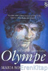 Olympe :  Bir Düş İçin Yaşayan Kadın