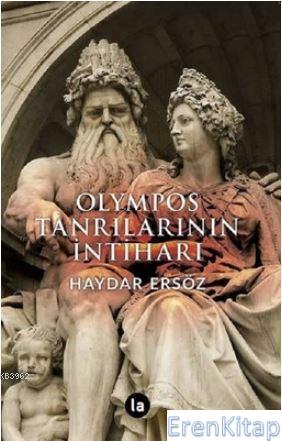 Olympos Tanrılarının İntiharı Haydar Ersöz