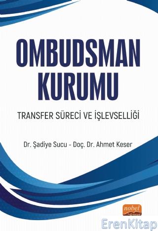 Ombudsman Kurumu Transfer Süreci ve İşlevselliği Şadiye Sucu