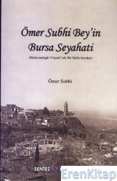 Ömer Subhi Bey'in Bursa Seyahati