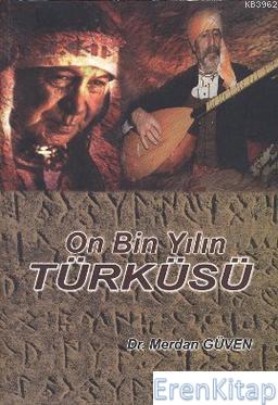 On Bin Yılın Türküsü