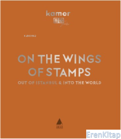 On The Wings of Stamps out of Istanbul & Into The World (Pulun Kanadın
