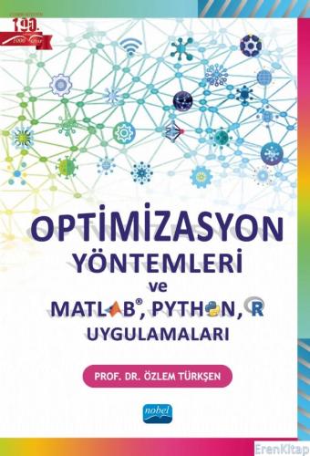 Optimizasyon Yöntemleri ve Matlab, Python, R Uygulamaları Özlem Türkşe