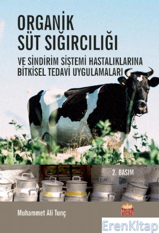Organik Süt Sığırcılığı ve Sindirim Sistemi Hastalıklarına Bitkisel Te