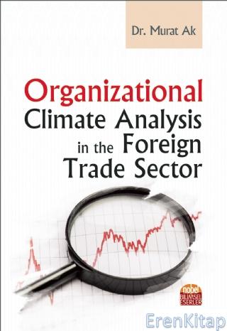 Organizational Climate Analysis in The Foreign Trade Sector Murat Ak