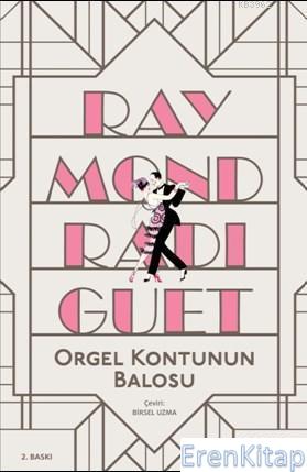 Orgel Kontunun Balosu Raymond Radiguet