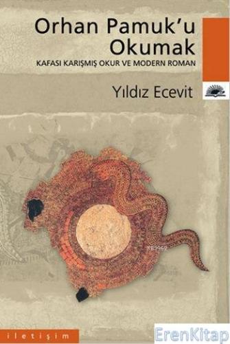 Orhan Pamuk'u Okumak Yıldız Ecevit