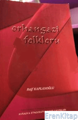 Orhangazi Folkloru Raif Kaplanoğlu