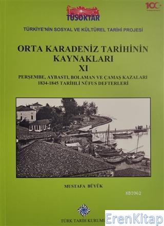 Orta Karadeniz Tarihinin Kaynakları 11 Perşembe, Aybastı, Bolaman ve Ç