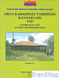 Orta Karadeniz Tarihinin Kaynakları VIII (Canik Sancağı Avârız Defteri 1642), 2008