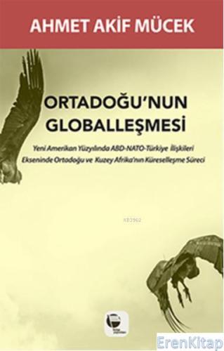 Ortadoğu'nun Globalleşmesi Mehmet Akif Mücek