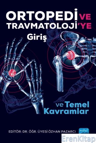 Ortopedi ve Travmatoloji'Ye Giriş ve Temel Kavramlar Hayati Öztürk