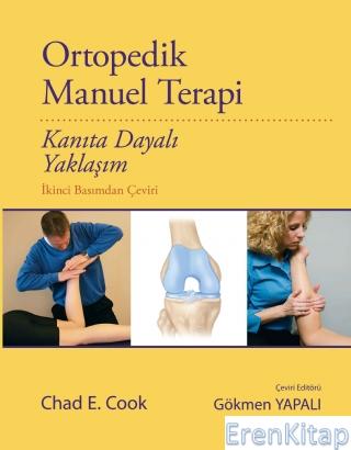 Ortopedik Manuel Terapi - Kanıta Dayalı Yaklaşım Chad E.Cook
