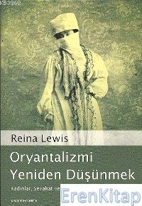 Oryantalizmi Yeniden Düşünmek Reina Lewis