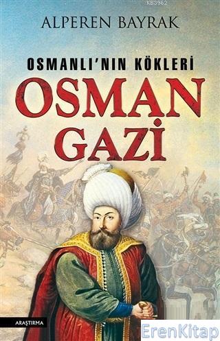 Osman Gazi : Osmanlı'nın Kökleri Alperen Bayrak