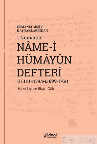 Osmanlı Arşiv Kaynaklarından 1 Numaralı Name-i Hümayun Defteri (H.1111