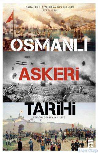 Osmanlı Askeri Tarihi Gültekin Yıldız