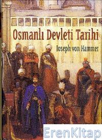 Osmanlı Devleti Tarihi Joseph von Hammer