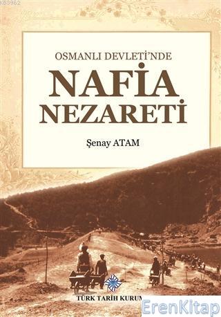 Osmanlı Devleti'nde Nafia Nezareti, 2020 basım Şenay Atam