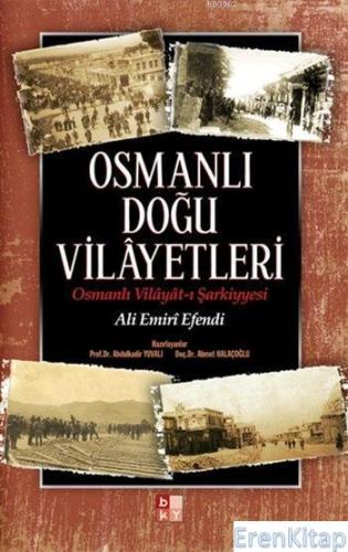 Osmanlı Doğu Vilayetleri %10 indirimli Ali Emirî Efendi