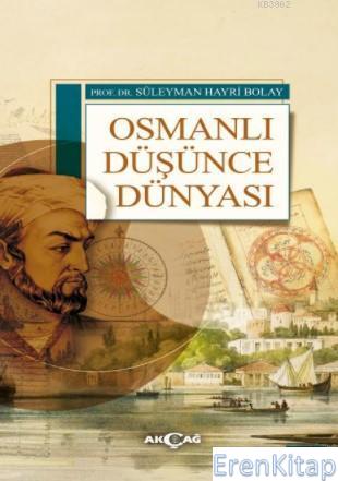 Osmanlı Düşünce Dünyası Süleyman Hayri Bolay