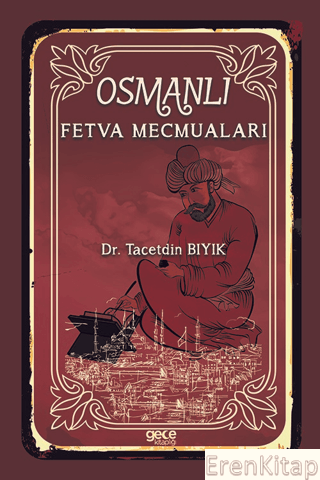 Osmanlı Fetva Mecmuaları Tacetdin Bıyık