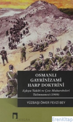 Osmanlı Gayrinizami Harp Doktrini Ömer Fevzi Bey