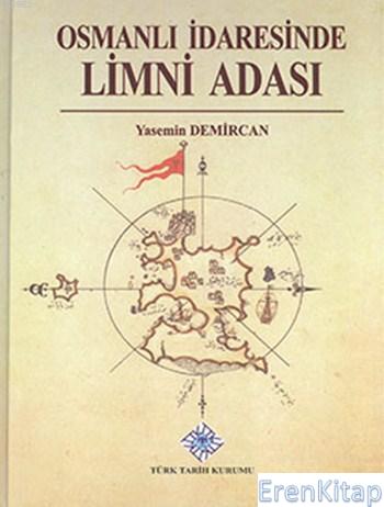Osmanlı İdaresinde Limni Adası (Ciltli)