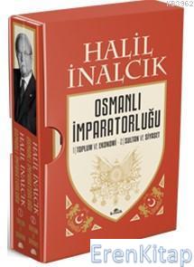 Osmanlı İmparatorluğu (2 Cilt Kutulu) Halil İnalcık