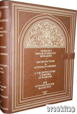 Osmanlı İmparatorluğu Mimarisi - Architecture in Ottoman Empire - L'Architecture L'Empire Ottomane - Die Ottomanische Baukunst