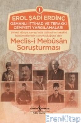Osmanlı İttihad ve Terakki Cemiyeti Yargılamaları (3 Cilt Takım)