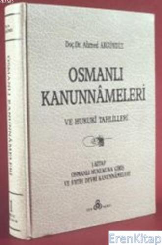 Osmanlı Kanunnâmeleri ve Hukukî Tahlilleri 2