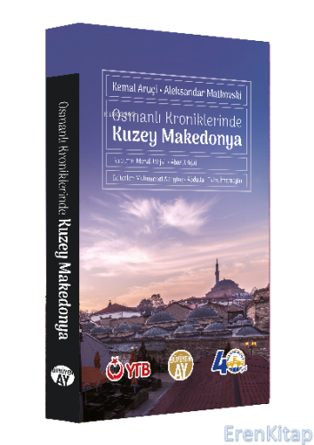 Osmanlı Kroniklerinde Kuzey Makedonya Kemal Aruçi