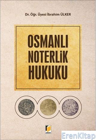 Osmanlı Noterlik Hukuku
