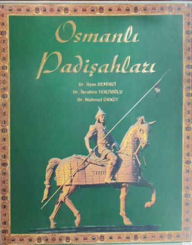 Osmanlı Padişahları İlyas Demirci