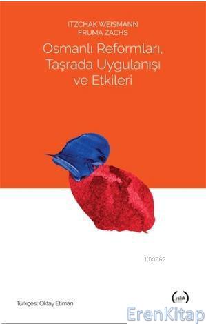 Osmanlı Reformları, Taşrada Uygulanışı ve Etkileri