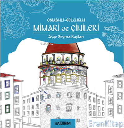 Osmanlı - Selçuklu Mimari ve Çinileri