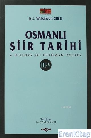 Osmanlı Şiir Tarihi (3-5) E. J. Wilkinson Gibb