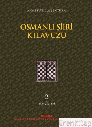 Osmanlı Şiiri Kılavuzu 2. Cilt Ahmet Atilla Şentürk