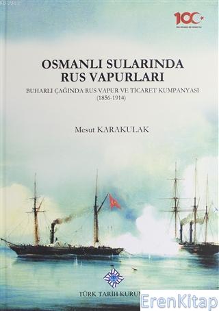 Osmanlı Sularında Rus Vapurları, Buharlı Çağında Rus Vapur ve Ticaret 