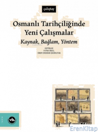 Osmanlı Tarihçiliğinde Yeni Çalışmalar Kolektif