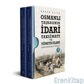 Osmanlı Taşrasının İdari Taksimatı ve Yöneticileri (2 Cilt Kutulu Set)